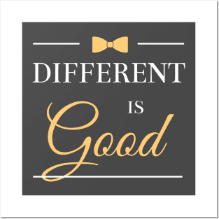 Different is good Posters and Art